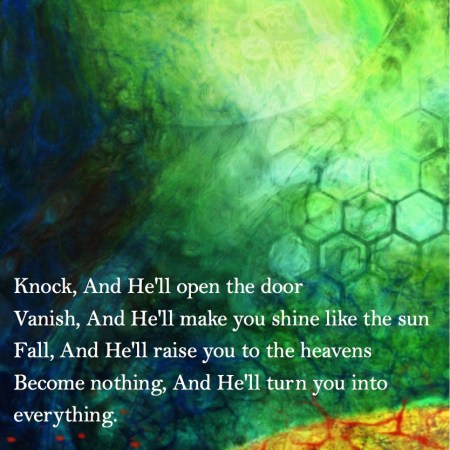 Become nothing, And He'll turn you into everything. Rumi Quote #spiritualquotes #wordsofwisdom #Fractalart #AbstractArt #Margaretdill Fractal by Margaret Dill