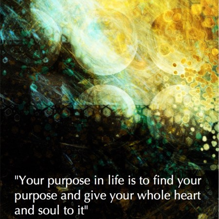 Your Purpose in Life is to find your purpose Buddha Quote Fractal Art by Margaret Dill #spiritualquotes #wordsofwisdom #Fractalart #AbstractArt #Margaretdill