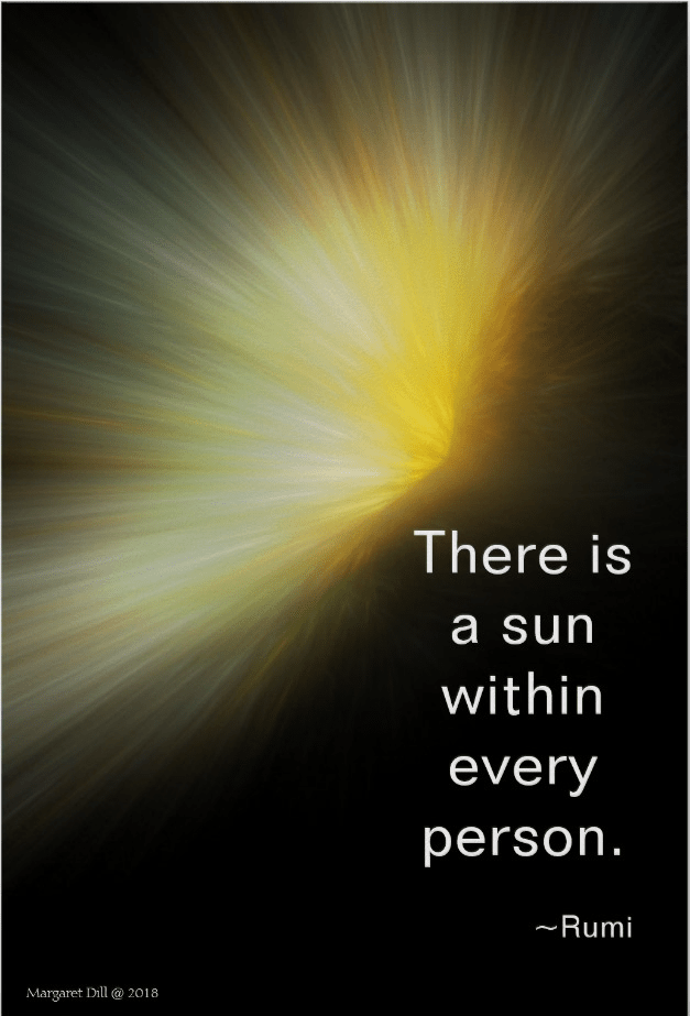 There is a sun within every person. Rumi painting by margaret dill #wordsofwisdom #spiritualquotes #positivequotes #Rumi #margaretdill