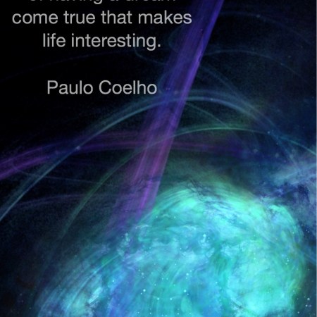 It's the possibility of having a dream come true that makes life interesting. Paulo Coelho Fractal Art by Margaret Dill #spiritualquotes #wordsofwisdom #Fractalart #AbstractArt #Margaretdill