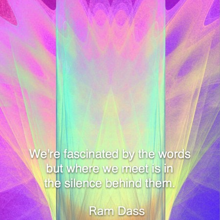 Silence- Ram Dass-#RamDassquote #wordsofwisdom #MotivationalQuote #InspirationalQuote #LifeQuotes #PositiveQuotes #WordsoflifeQuotes