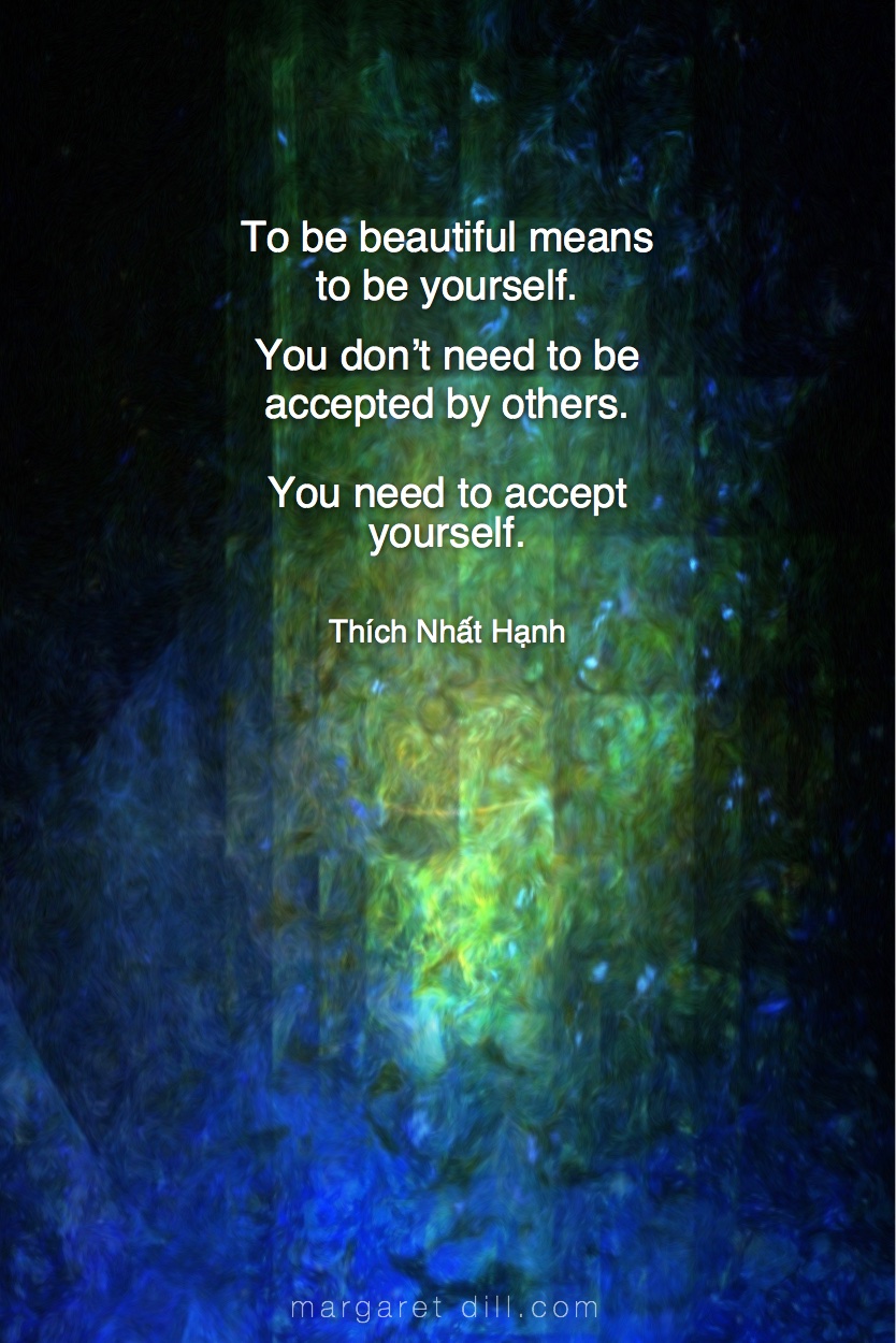 To be beautiful - thích nhat hanh #Wisdom  #MotivationalQuote  #Inspirational Quote  #ThichNhatHanh  #LifeQuotes  #wordstoliveby #PositiveQuotes  #mindfulness #meditation