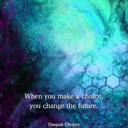 change the future-Deepak Chopra-#Deepak Chopra #Wisdom #MotivationalQuote #Inspirational Quote #LifeQuotes #LeadershipQuotes #PositiveQuotes #SuccessQuotes
