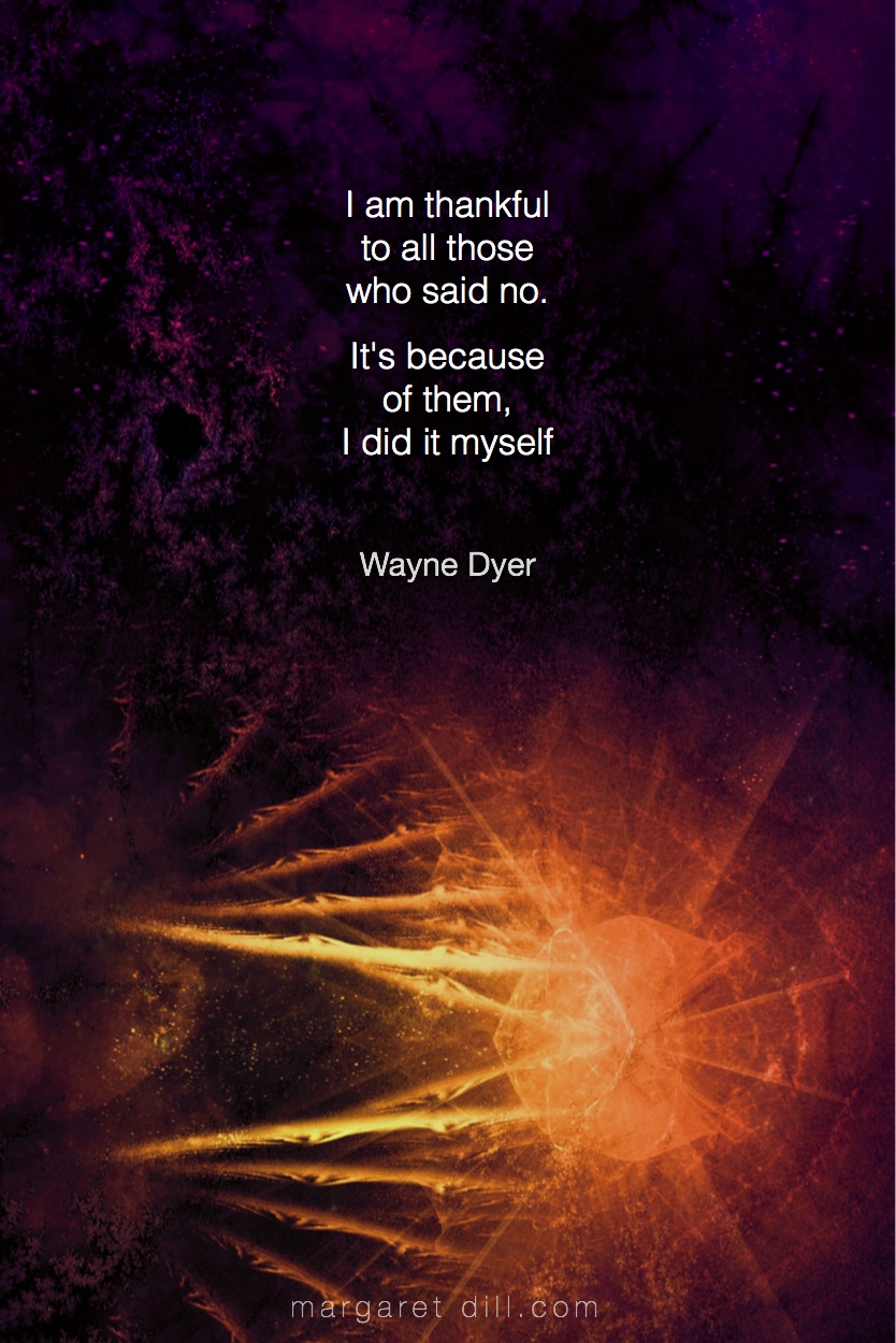 I am thankful -Wayne Dyer  #Wisdom  #MotivationalQuote  #Inspirational Quote  #waynedyer  #LifeQuotes  #LeadershipQuotes #PositiveQuotes  #SuccessQuotes