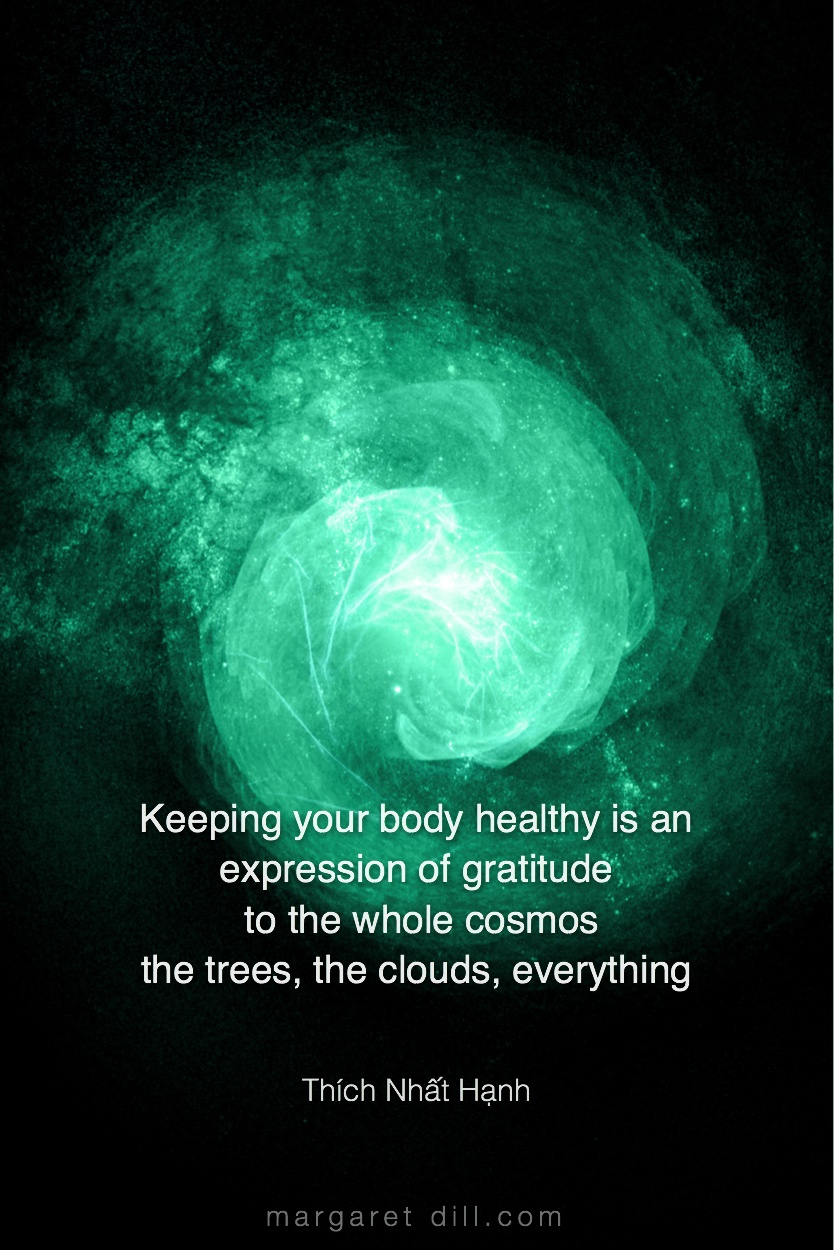 Keeping your body - thích nhat hanh #Wisdom  #MotivationalQuote  #Inspirational Quote  #ThichNhatHanh  #LifeQuotes  #wordstoliveby #PositiveQuotes  #mindfulness #meditation
