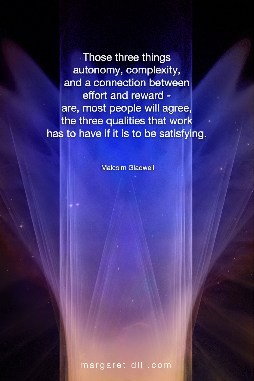 Those three things - Malcom Gladwell #MotivationalQuote  #Inspirational Quote  #MalcolmGladwell  #LifeQuotes  #LeadershipQuotes #PositiveQuotes  #SuccessQuotes