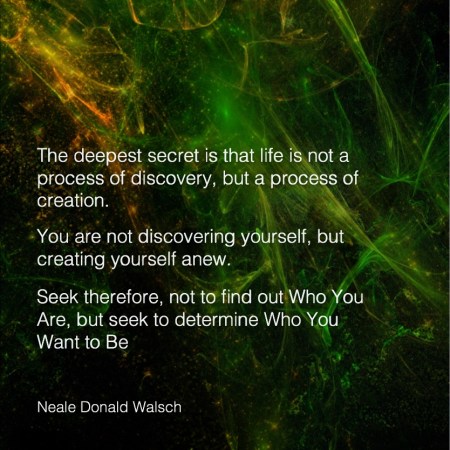 The deepest secret - Neale Donald Walsch #NealeDonaldWalsch #Wisdom #MotivationalQuote #Inspirational Quote #LifeQuotes #LeadershipQuotes #PositiveQuotes #SuccessQuotes